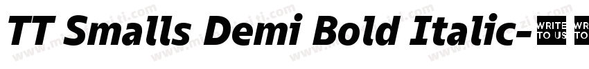 TT Smalls Demi Bold Italic字体转换